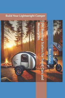 Front cover_DIY Teardrop Trailers for Small Cars and Motorcycles