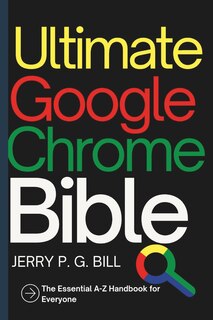 Couverture_Ultimate Google Chrome Bible
