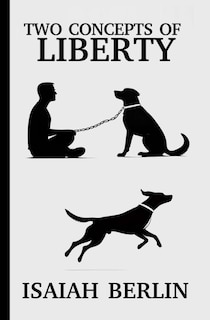 Front cover_Two Concepts of Liberty / Freedom