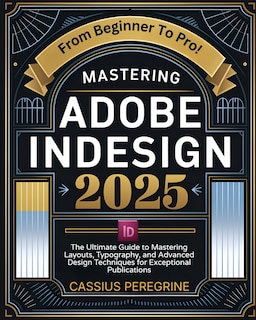 Front cover_Mastering Adobe InDesign 2025