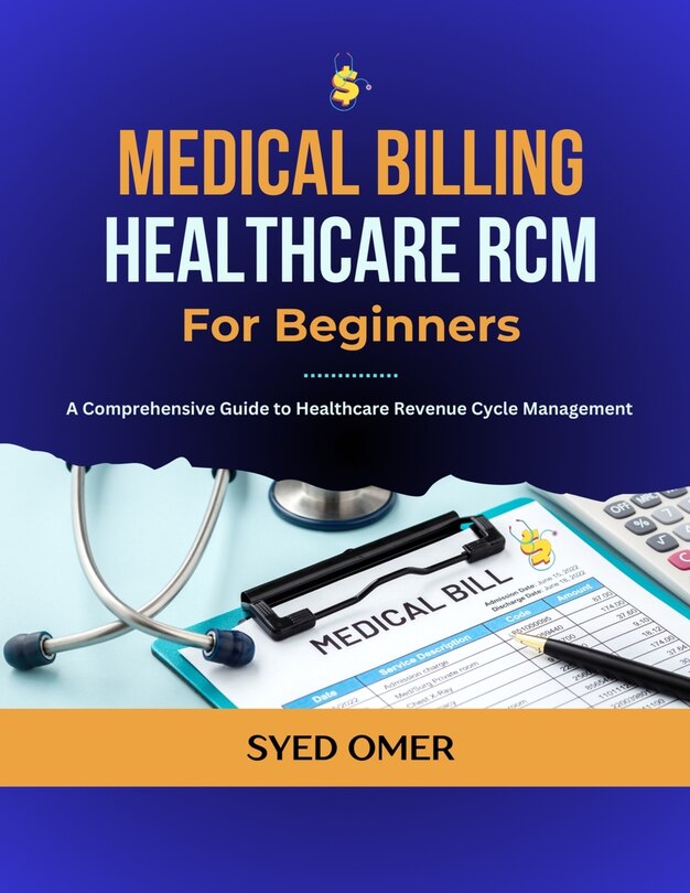 Front cover_Medical Billing and Healthcare RCM for Beginners
