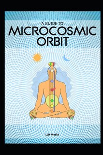 Front cover_A Guide to the Microcosmic Orbit