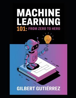 Front cover_Machine Learning 101