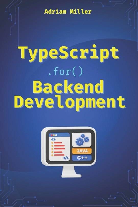 Front cover_TypeScript for Backend Development