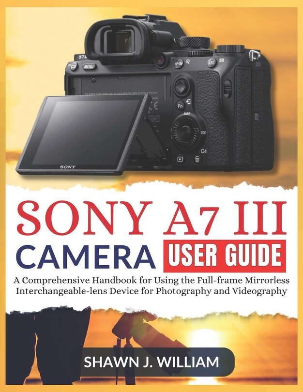 Front cover_Sony A7 III Camera User Guide