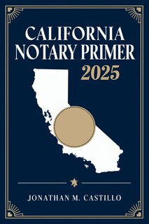 Front cover_California Notary Primer 2025
