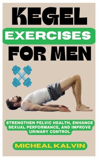 Front cover_Kegel Exercise for Men