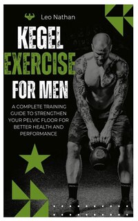 Front cover_Kegel Exercises for Men