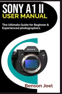 Couverture_SONY A1 II User Manual