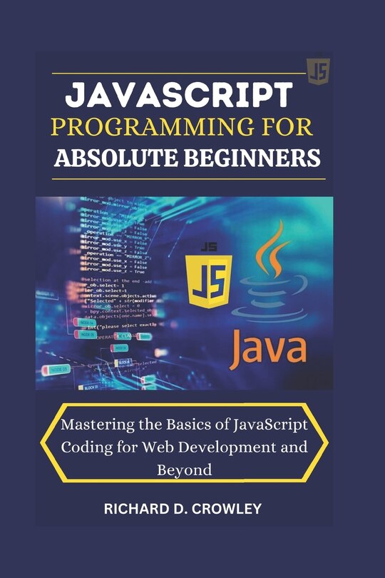 Front cover_JavaScript Programming for Absolute Beginners