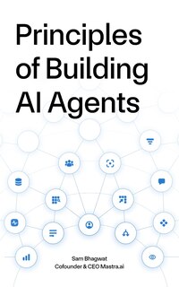 Front cover_Principles of Building AI Agents