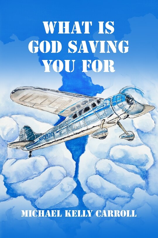 Front cover_What Is God Saving You For?