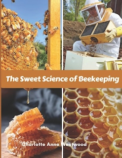 Couverture_The Sweet Science of Beekeeping