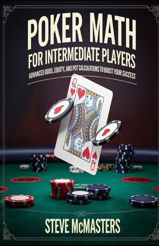 Front cover_Poker Math for Intermediate Players