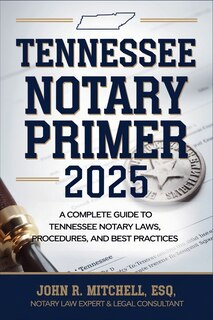 Front cover_Tennessee Notary Primer 2025