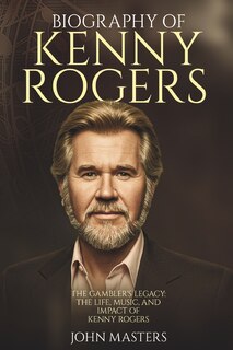 Front cover_Biography of Kenny Rogers