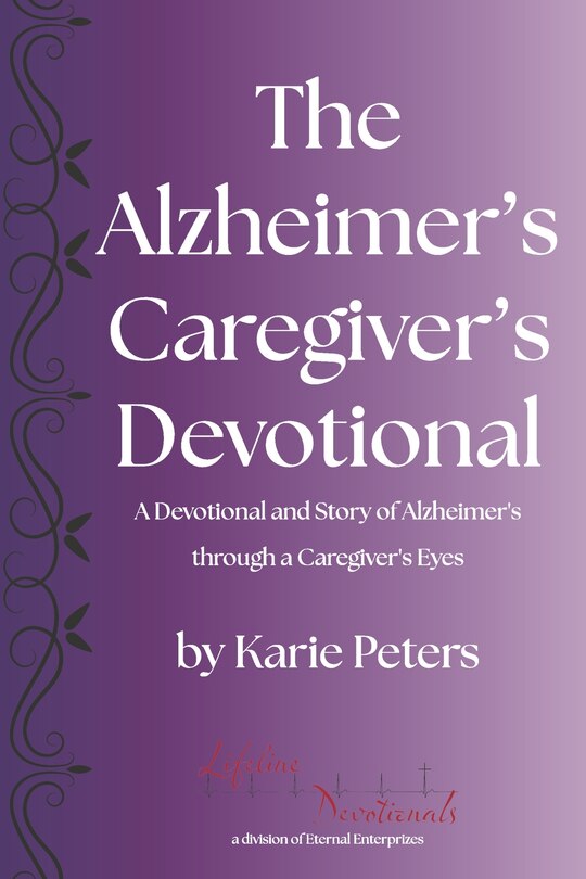Front cover_The Alzheimer's Caregiver's Devotional