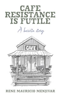 Couverture_CAFE RESISTANCE IS FUTILE