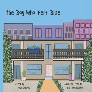 Front cover_The Boy Who Felt Blue