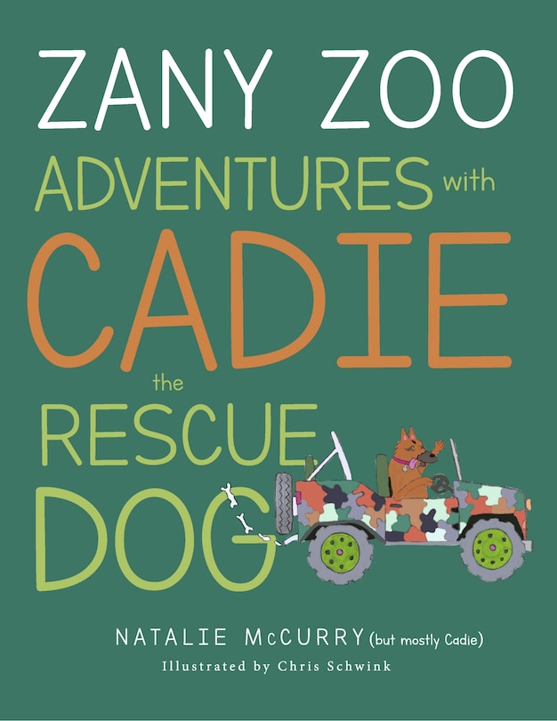Couverture_Zany Zoo Adventures with Cadie the Rescue Dog