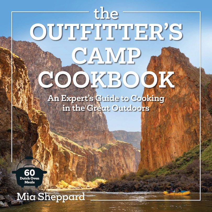 Front cover_The Outfitter&rsquo;s Camp Cookbook