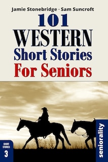Front cover_101 Western Short Stories For Seniors