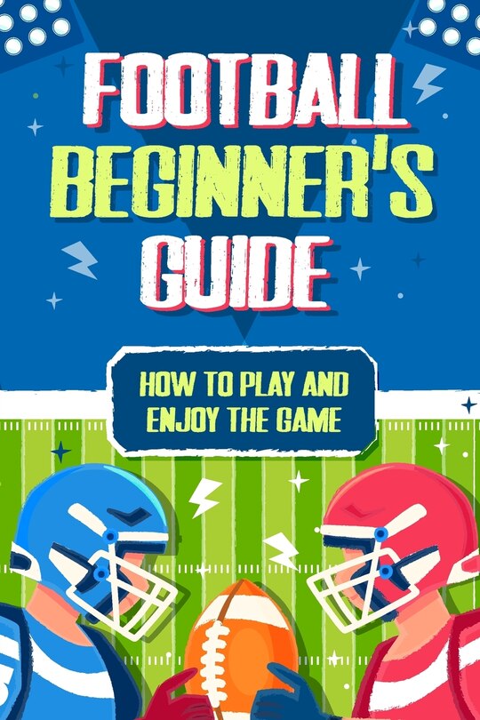 Front cover_Football Beginner's Guide