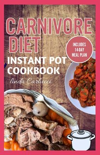 Front cover_Carnivore Diet Instant Pot Cookbook