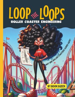 Front cover_Loop The Loops of Roller Coasters