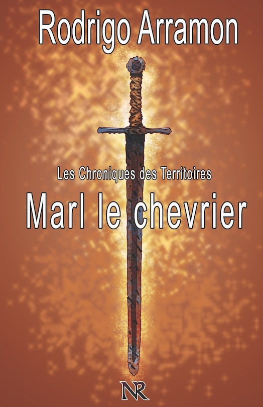 Marl le Chevrier: Les Chroniques des Territoires