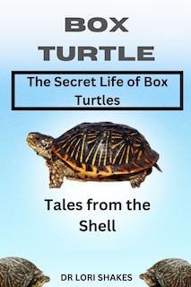 Front cover_A Comprehensive Guide to Box Turtles