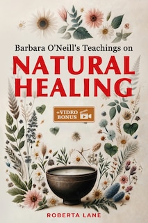 Front cover_Barbara O'Neill's Teachings on Natural Healing