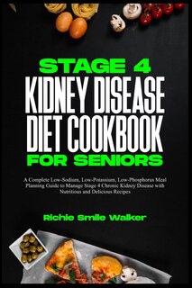 Couverture_Stage 4 Kidney Disease Diet Cookbook for Seniors