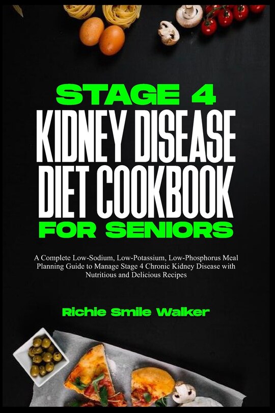 Couverture_Stage 4 Kidney Disease Diet Cookbook for Seniors