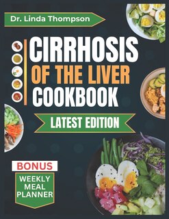 Front cover_Cirrhosis of the Liver Cookbook