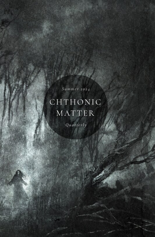 Front cover_Chthonic Matter Quarterly