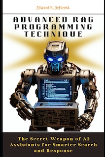 Front cover_Advanced RAG Programming Technique