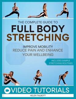 Front cover_The Complete Guide to Full-Body Stretching