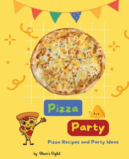 Couverture_Pizza Party Cookbook for Kids