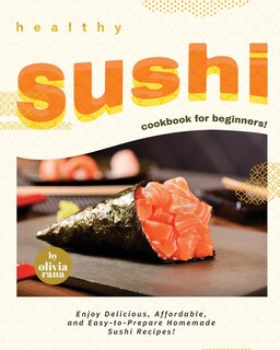 Front cover_Healthy Sushi Cookbook for Beginners!