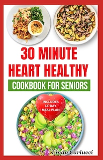 Front cover_30 Minute Heart Healthy Cookbook for Seniors
