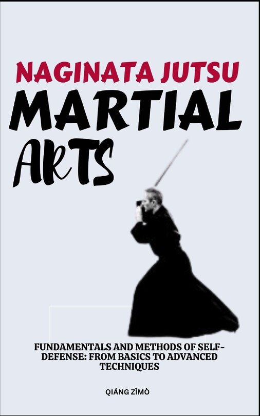 Front cover_Naginata Jutsu Martial Arts