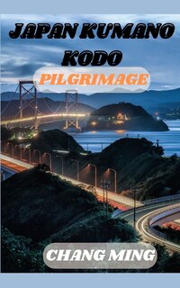 Front cover_Japan Kumano Kodo Pilgrimage