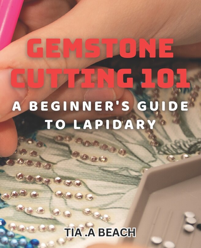 Front cover_Gemstone Cutting 101