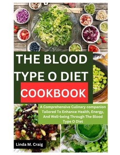 Front cover_The Blood Type O Diet Cookbook