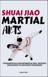 Front cover_Shuali Jiao Martial Arts
