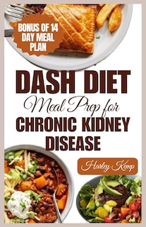 Couverture_Dash Diet Meal Prep for Chronic Kidney Disease