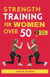 Front cover_Strength Training for Women Over 50