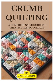 Front cover_Crumb Quilting