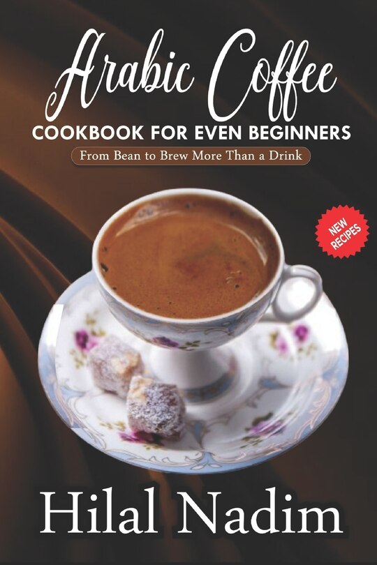 Couverture_Arabic Coffee CookBook for Even Beginners